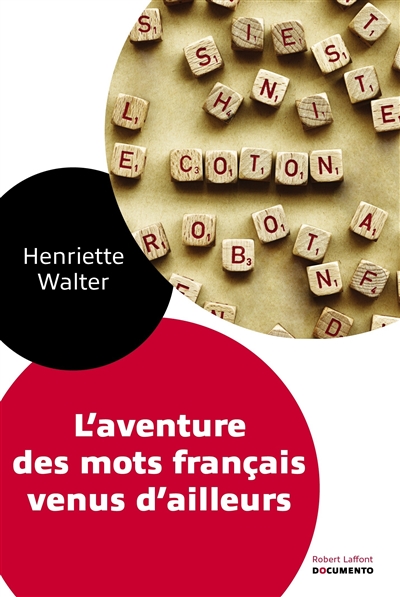 L'aventure des mots francais venus d'ailleurs - documento
