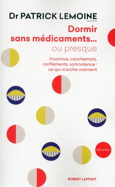 Dormir sans medicaments... ou presque