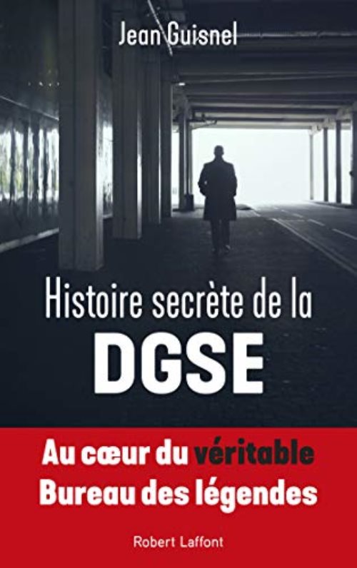 Histoire secrete de la dgse