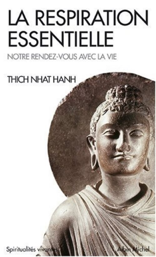 La respiration essentielle - suivi de notre rendez-vous avec la vie