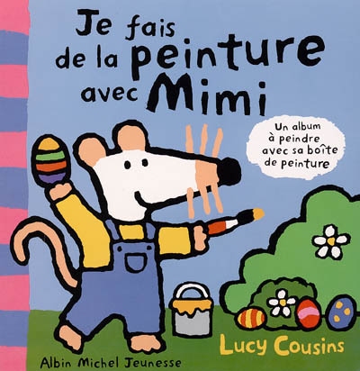 Je fais de la peinture avec mimi