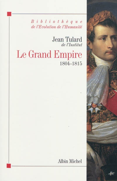 Le grand empire - 1804-1815