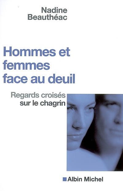 Hommes et femmes face au deuil- regards croises sur le chagrin