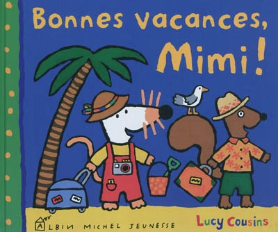 Bonnes vacances, mimi !