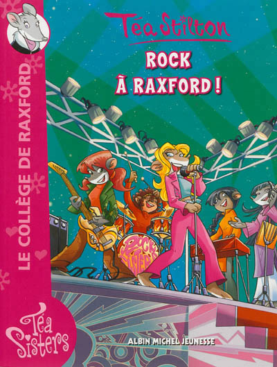 Le college de raxford - t07 - rock a raxford !