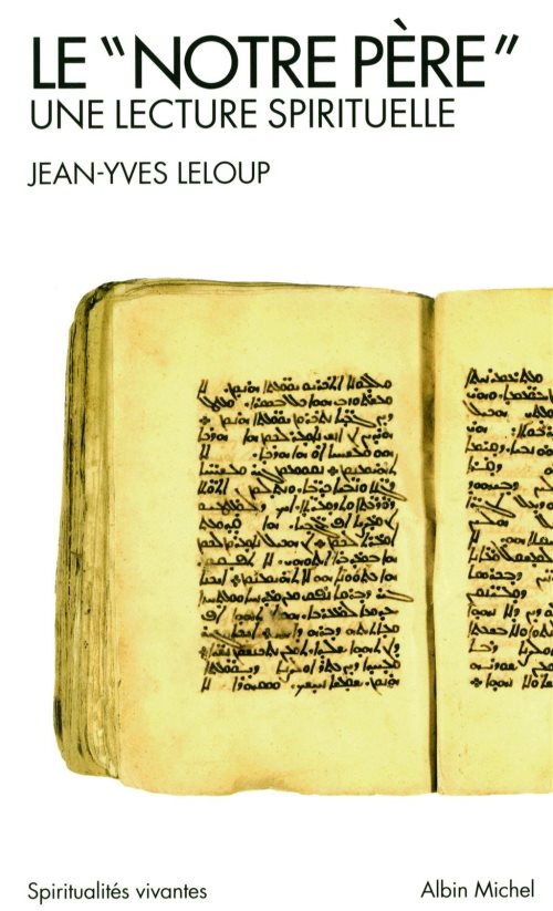 Le "notre pere" - une lecture spirituelle