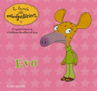 Eva- les minijusticiers super 5