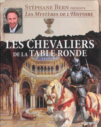 Les chevaliers de la table ronde - la legende