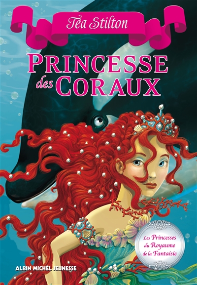 Princesse des coraux - les princesses du royaume de la fantaisie - tome 2