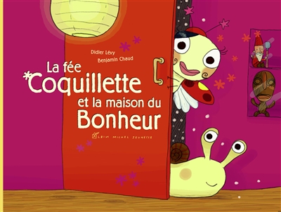 La fee coquillette et la maison du bonheur