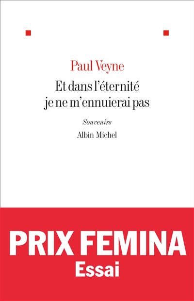 Et dans l'eternite je ne m'ennuierai pas - souvenirs