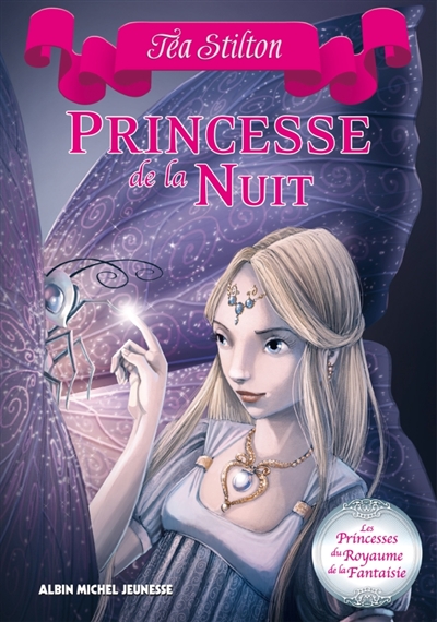 Princesse de la nuit - les princesses du royaume de la fantaisie - tome 5
