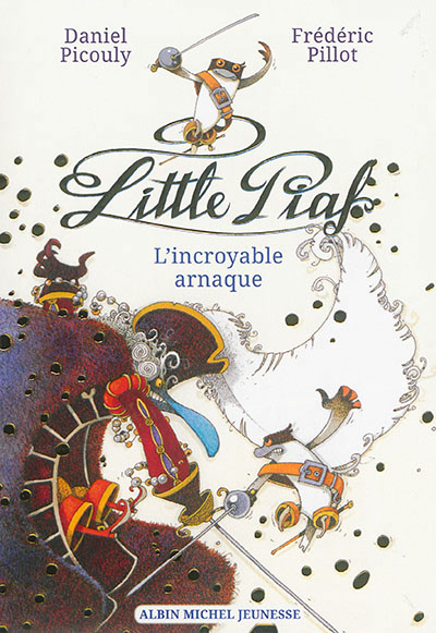 Little piaf, l'incroyable arnaque