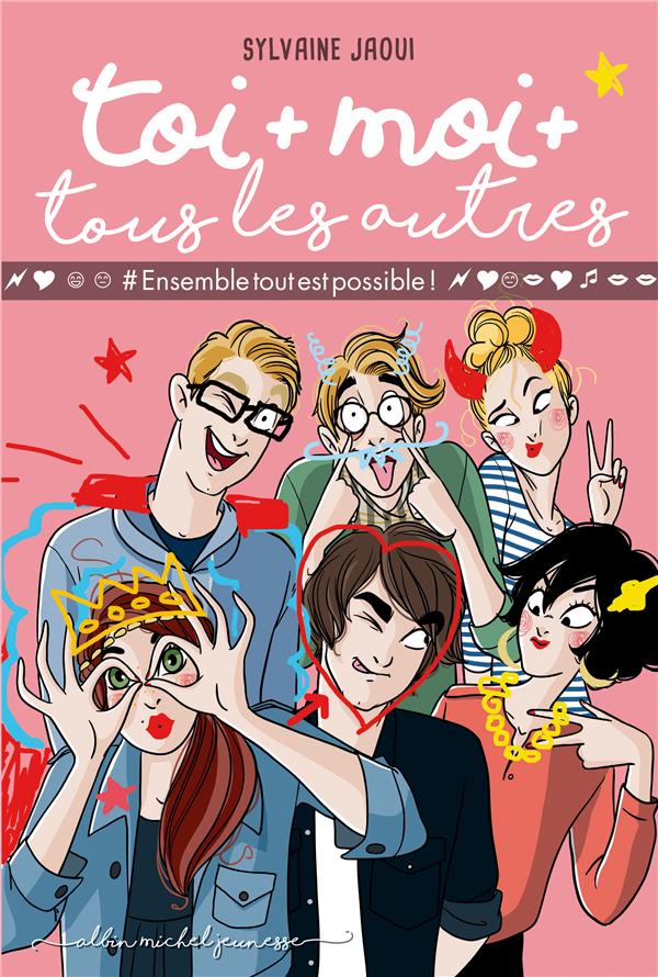 Toi + moi + tous les autres - tome 2 - #ensembletoutestpossible!