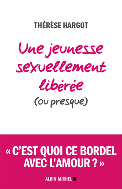 Une jeunesse sexuellement liberee (ou presque)