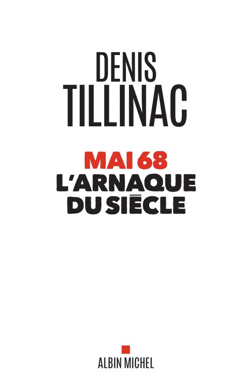 Mai 68 l'arnaque du siecle