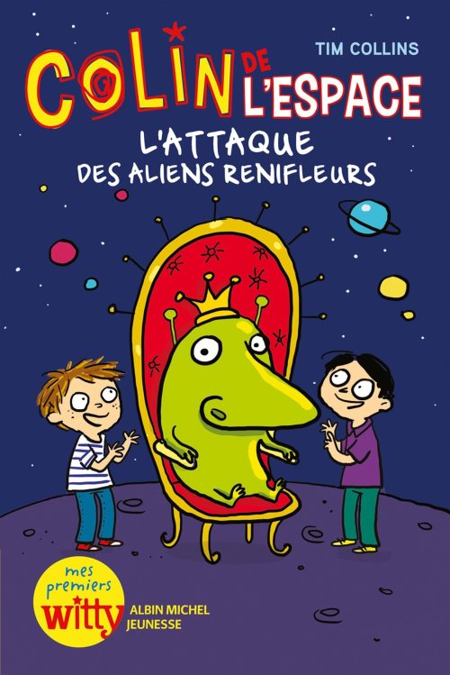 L'attaque des aliens renifleurs - colins de l'espace - tome 2