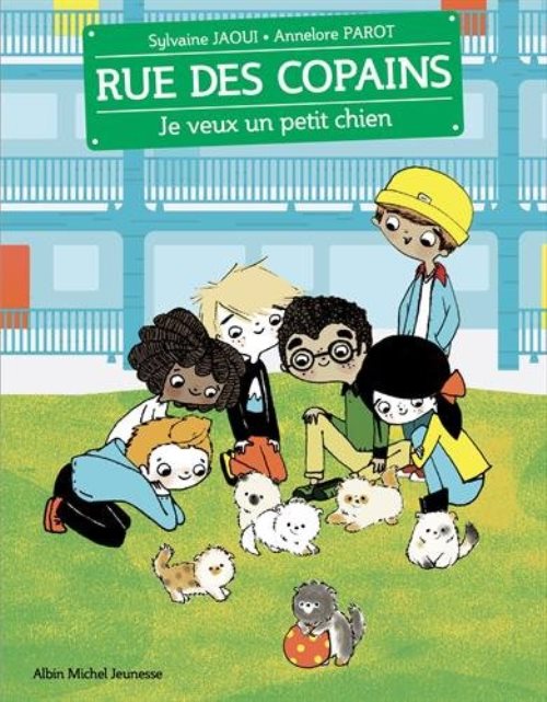 Rue des copains - t06 - je veux un petit chien - rue des copains - tome 6