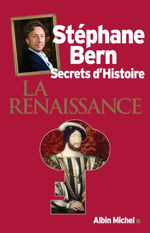 Secrets d'histoire - la renaissance