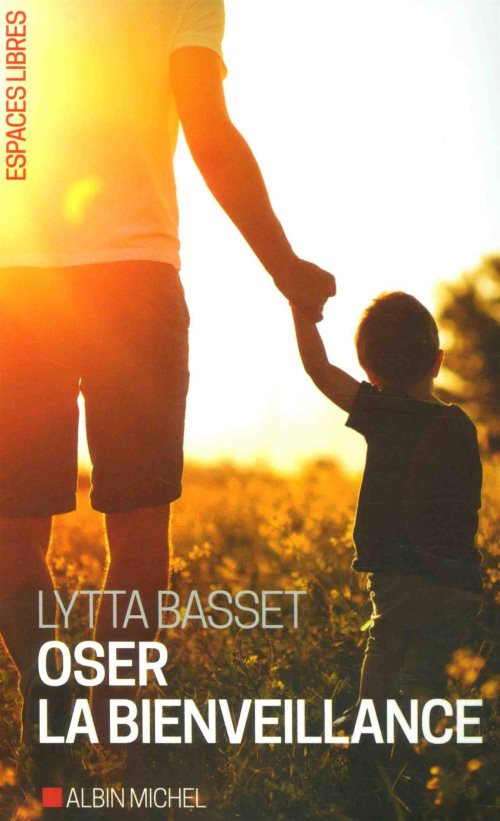 Oser la bienveillance