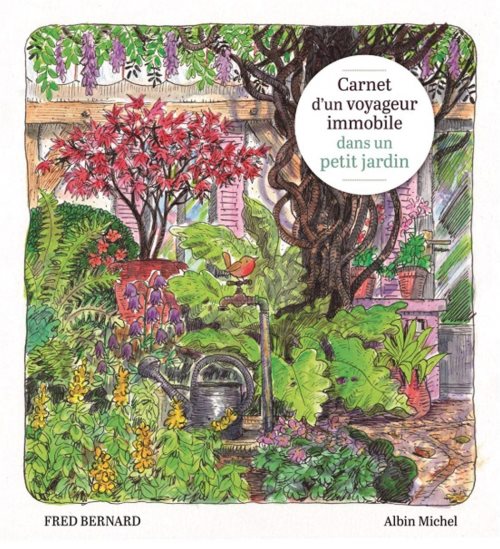 Carnet d'un voyageur immobile dans un petit jardin