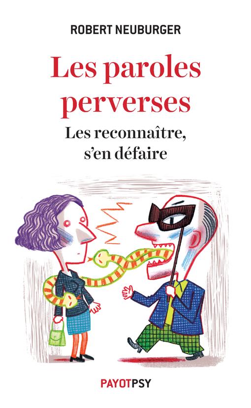 Les paroles perverses - les reconnaitre, s'en defaire