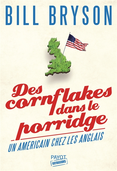 Des cornflakes dans le porridge - un americain chez les anglais