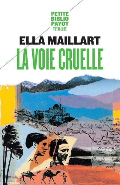 La voie cruelle - deux femmes, une ford vers l'afghanistan