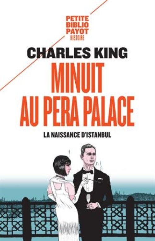Minuit au pera palace - la naissance d'istanbul