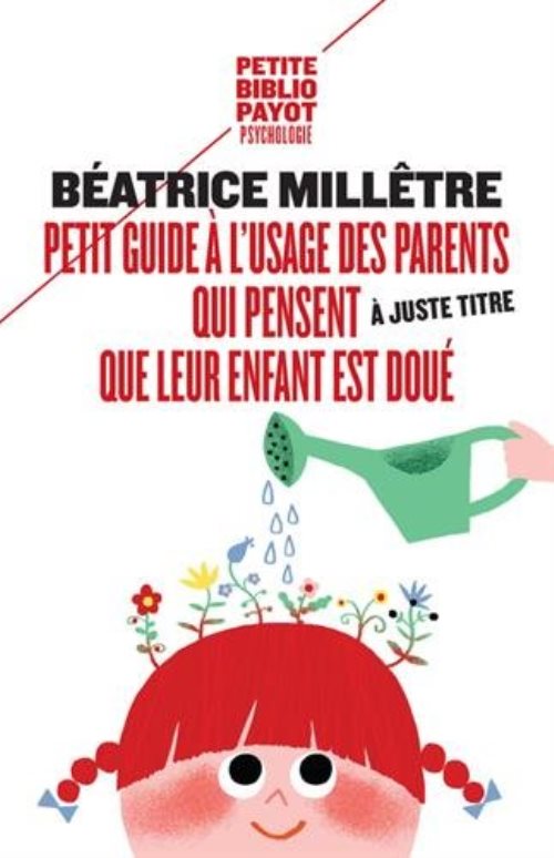 Petit guide a l'usage des parents qui trouvent (a juste titre) que leur enfant est doue Petit guide a l'usage des parents qui trouvent (a juste titre) que leur enfant est doue