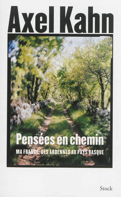 Pensees en chemin - ma france des ardennes au pays basque