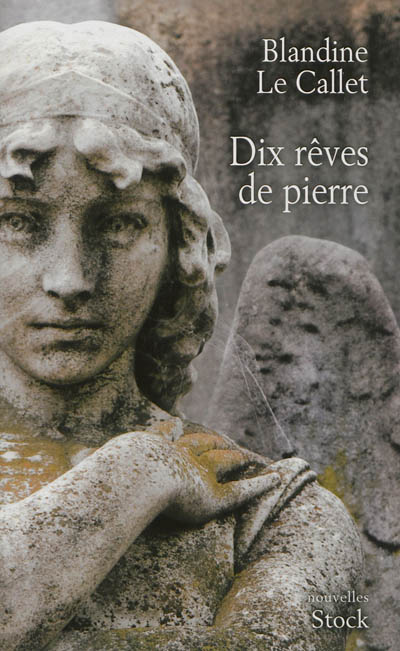 Dix reves de pierre