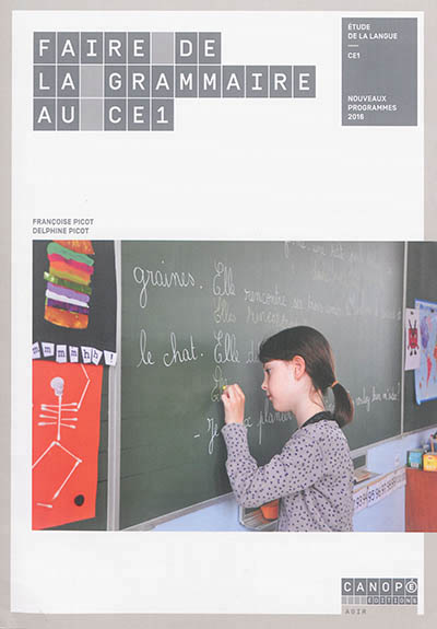 Faire de la grammaire au ce1 - etude de la langue, ce1