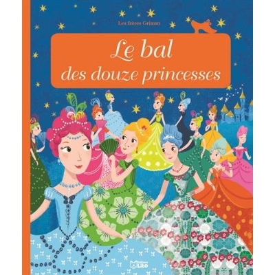 Le bal des douze princesses