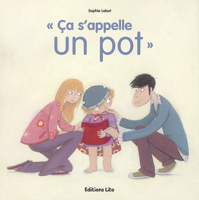 Ca s'appelle un pot !