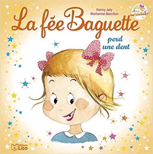 La fee baguette - t06 - la fee baguette perd une dent