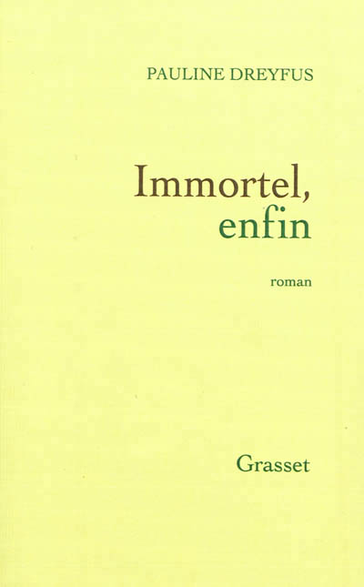 Immortel, enfin