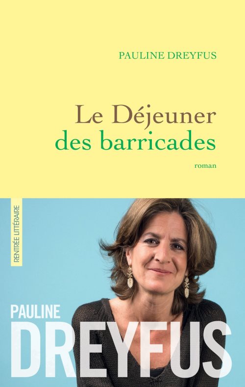 Le dejeuner des barricades - roman