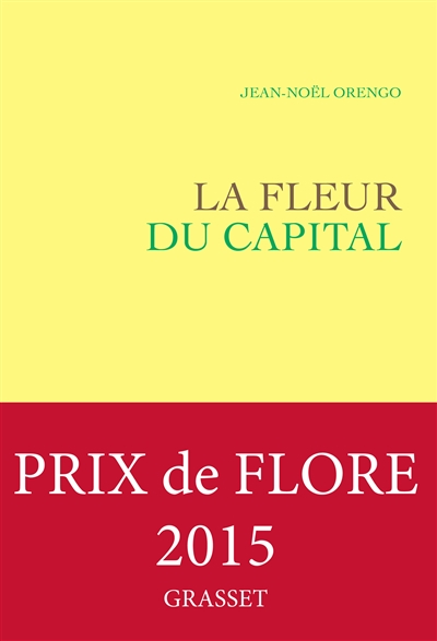La fleur du capital - premier roman