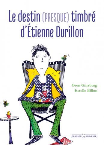 Le destin (presque) timbre d'etienne durillon