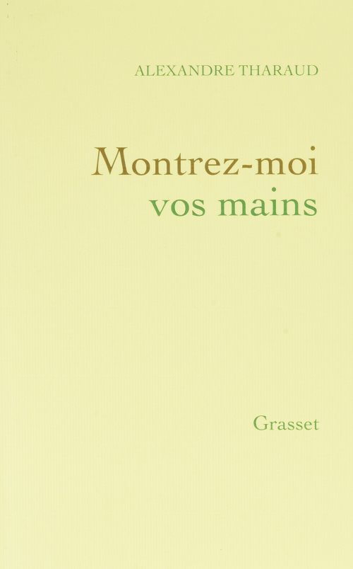 Montrez-moi vos mains