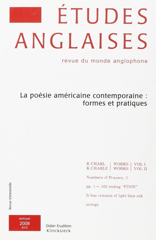 Etudes anglaises - n 2/2008 - la poesie americaine contemporaine : formes et pratiques