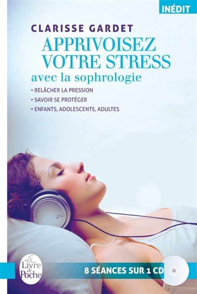 Apprivoisez votre stress avec la sophrologie