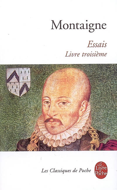 Essais - livre troisieme