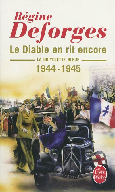 Le diable en rit encore (la bicyclette bleue, tome 3) - la bicyclette bleue 1944- 1945