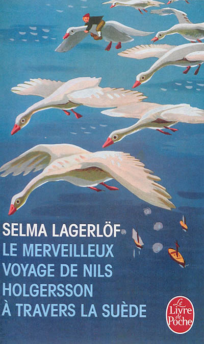 Le merveilleux voyage de nils holgersson a travers la suede