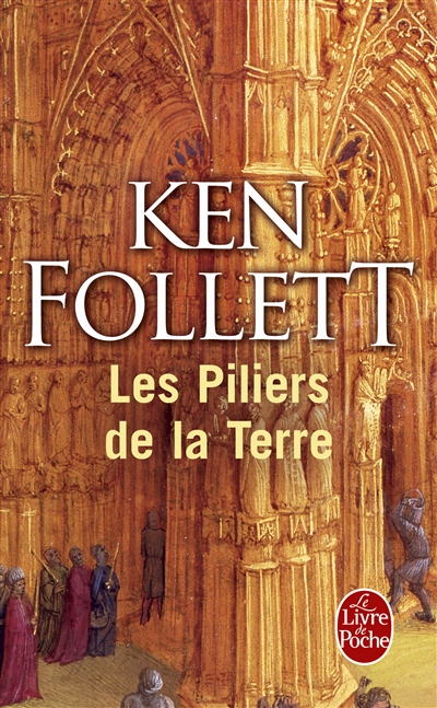 Les piliers de la terre Les piliers de la terre