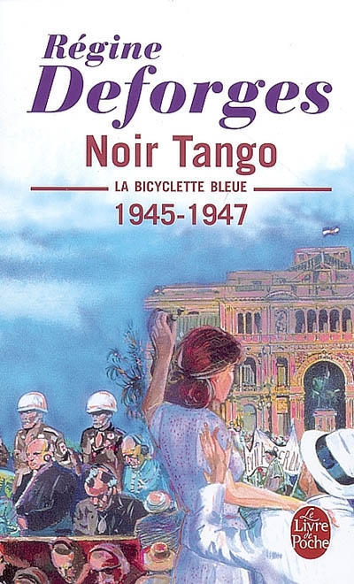 Noir tango ( la bicyclette bleue, tome 4) - la bicyclette bleue 1945- 1947
