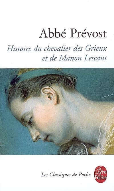 Histoire du chevalier des Grieux et de Manon Lescaut