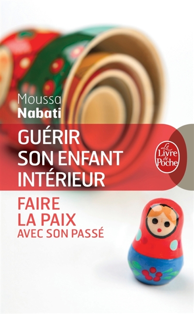 Guerir son enfant interieur
